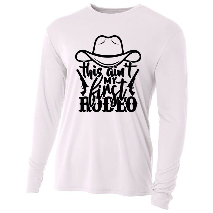 This Aint My First Rodeo Cooling Performance Long Sleeve Crew