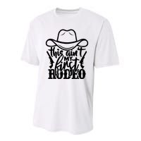 This Aint My First Rodeo Performance Sprint T-Shirt