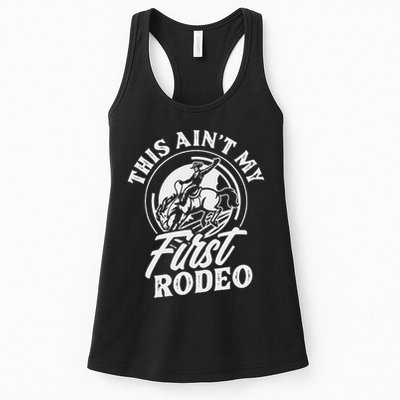 This Ain't My First Rodeo Funny Cowboy Rodeo Bull Rider Womens Tank Top