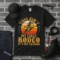 This AinT My First Rodeo ItS My Second Bull Riding Art Tall T-Shirt