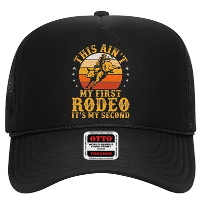 This AinT My First Rodeo ItS My Second Bull Riding Art Trucker Hat