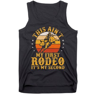 This AinT My First Rodeo ItS My Second Bull Riding Art Tank Top