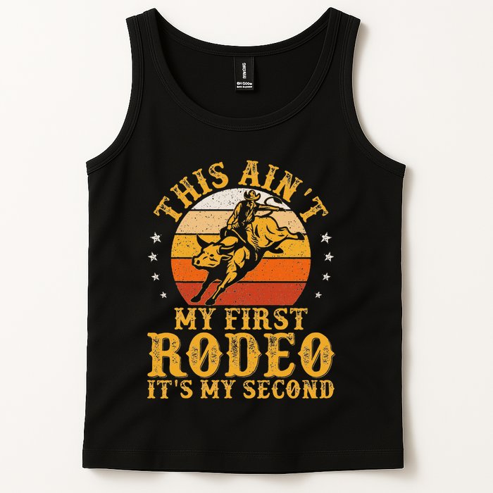 This AinT My First Rodeo ItS My Second Bull Riding Art Tank Top