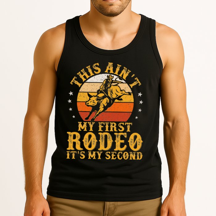 This AinT My First Rodeo ItS My Second Bull Riding Art Tank Top