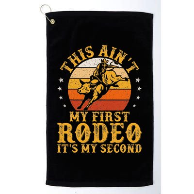 This AinT My First Rodeo ItS My Second Bull Riding Art Golf Towel