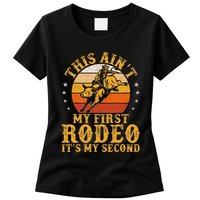 This AinT My First Rodeo ItS My Second Bull Riding Art Womens T-Shirt