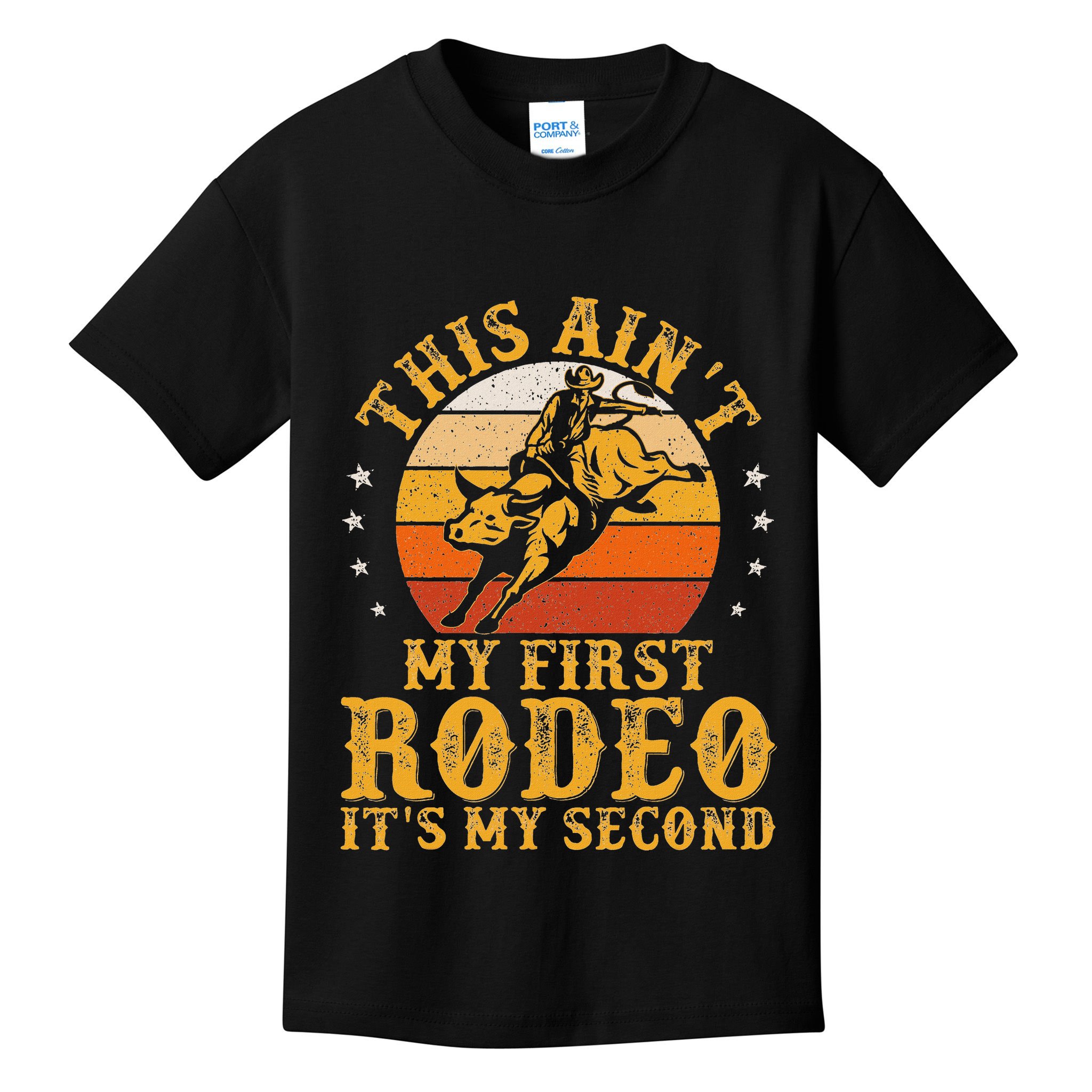 This AinT My First Rodeo ItS My Second Bull Riding Art Kids T-Shirt