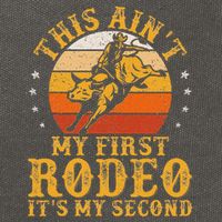 This AinT My First Rodeo ItS My Second Bull Riding Art Cotton Canvas Backpack