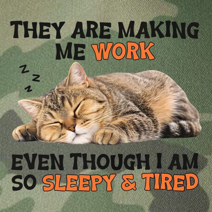 The Are Making Me Work Even Though I Am So Sleepy And Tired Cute Cat Legacy Tie Dye Trucker Hat