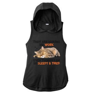 The Are Making Me Work Even Though I Am So Sleepy And Tired Cute Cat Ladies PosiCharge Tri-Blend Wicking Draft Hoodie Tank