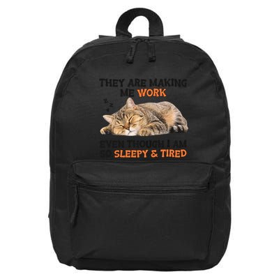 The Are Making Me Work Even Though I Am So Sleepy And Tired Cute Cat 16 in Basic Backpack