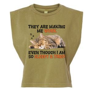 The Are Making Me Work Even Though I Am So Sleepy And Tired Cute Cat Garment-Dyed Women's Muscle Tee