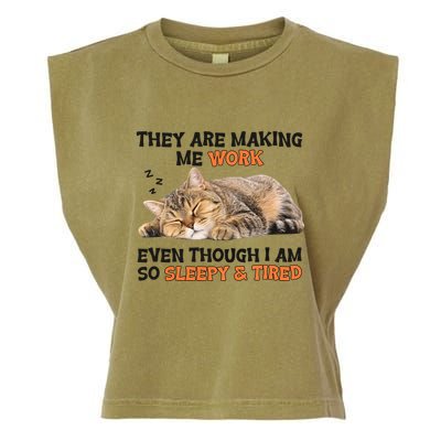 The Are Making Me Work Even Though I Am So Sleepy And Tired Cute Cat Garment-Dyed Women's Muscle Tee