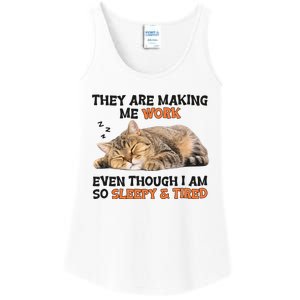 The Are Making Me Work Even Though I Am So Sleepy And Tired Cute Cat Ladies Essential Tank