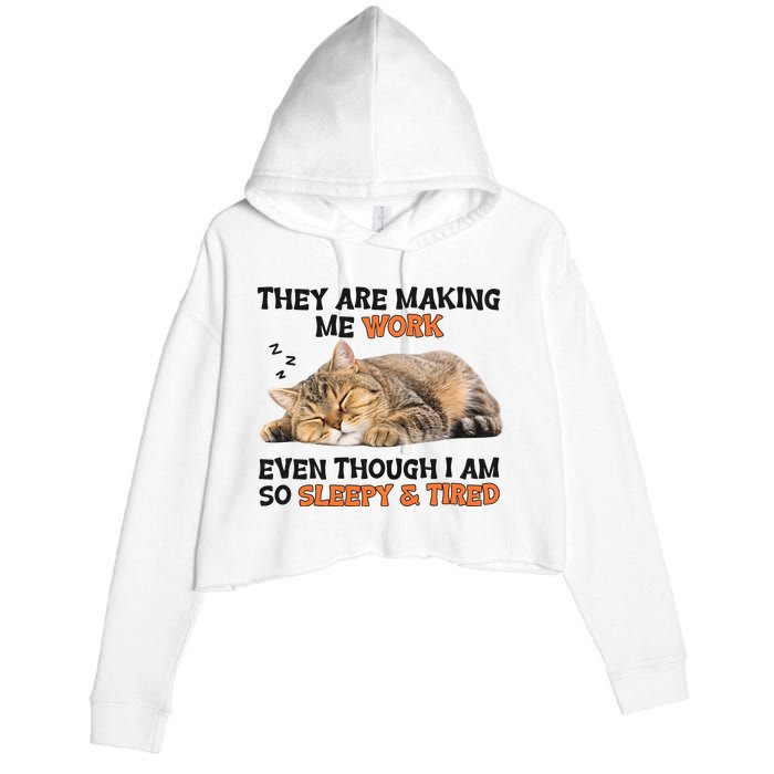 The Are Making Me Work Even Though I Am So Sleepy And Tired Cute Cat Crop Fleece Hoodie