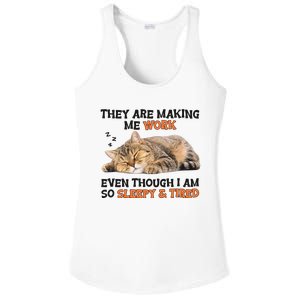 The Are Making Me Work Even Though I Am So Sleepy And Tired Cute Cat Ladies PosiCharge Competitor Racerback Tank