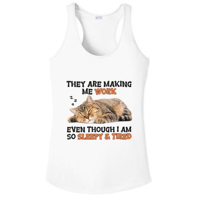 The Are Making Me Work Even Though I Am So Sleepy And Tired Cute Cat Ladies PosiCharge Competitor Racerback Tank