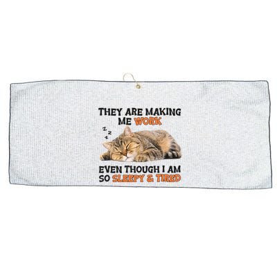 The Are Making Me Work Even Though I Am So Sleepy And Tired Cute Cat Large Microfiber Waffle Golf Towel