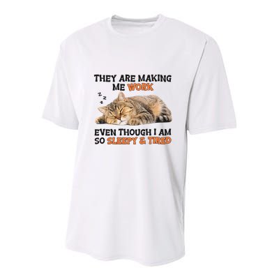The Are Making Me Work Even Though I Am So Sleepy And Tired Cute Cat Youth Performance Sprint T-Shirt