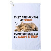 The Are Making Me Work Even Though I Am So Sleepy And Tired Cute Cat Golf Towel
