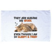 The Are Making Me Work Even Though I Am So Sleepy And Tired Cute Cat Microfiber Hand Towel
