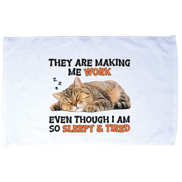 The Are Making Me Work Even Though I Am So Sleepy And Tired Cute Cat Microfiber Hand Towel
