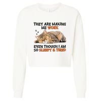 The Are Making Me Work Even Though I Am So Sleepy And Tired Cute Cat Cropped Pullover Crew