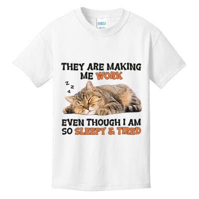 The Are Making Me Work Even Though I Am So Sleepy And Tired Cute Cat Kids T-Shirt
