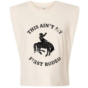 This AinT My First Rodeo Bronc Horse Riding Cowboy Garment-Dyed Women's Muscle Tee