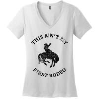 This AinT My First Rodeo Bronc Horse Riding Cowboy Women's V-Neck T-Shirt