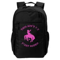 This AinT My First Rodeo Bronc Riding Cowboy Daily Commute Backpack