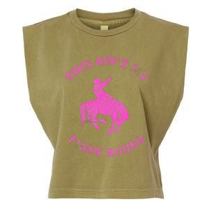 This AinT My First Rodeo Bronc Riding Cowboy Garment-Dyed Women's Muscle Tee