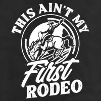 This Ain't My First Rodeo Funny Cowboy Rodeo Bull Rider Beanie