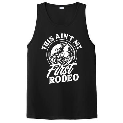 This Ain't My First Rodeo Funny Cowboy Rodeo Bull Rider PosiCharge Competitor Tank