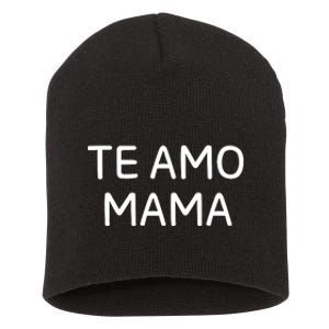 Te Amo Mama Short Acrylic Beanie