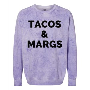 Tacos And Margs Funny Cinco De Mayo Tacos And Margaritas Colorblast Crewneck Sweatshirt