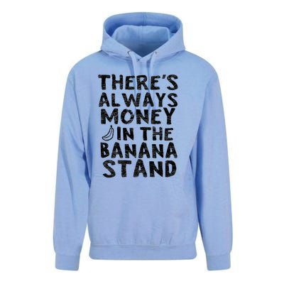 Theres Always Money In The Banana Stand Unisex Surf Hoodie