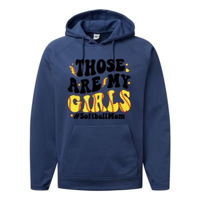 Those Are My Girl Softball Mom Performance Fleece Hoodie