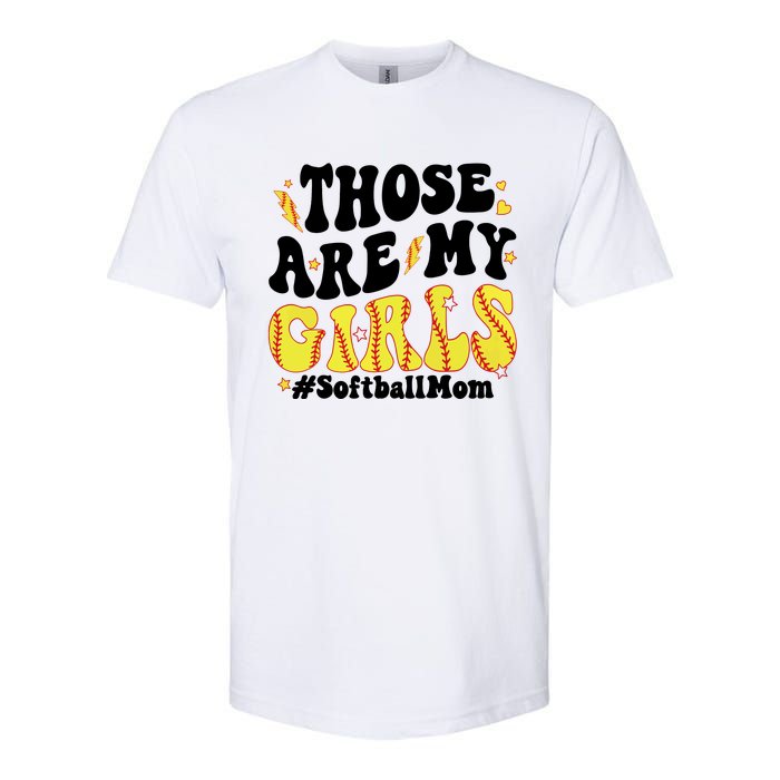 Those Are My Girl Softball Mom Softstyle CVC T-Shirt