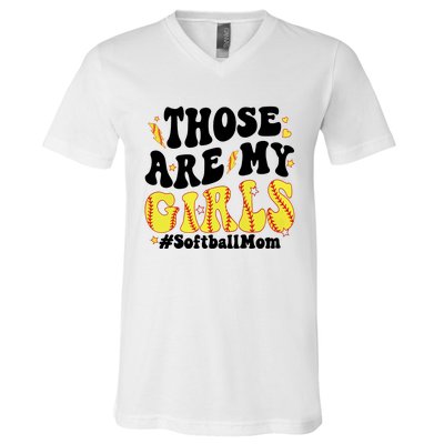 Those Are My Girl Softball Mom V-Neck T-Shirt