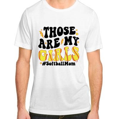 Those Are My Girl Softball Mom Adult ChromaSoft Performance T-Shirt