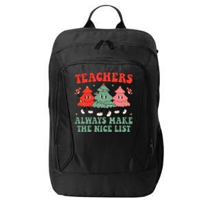 Teachers Always Make The Nice List Teacher Christmas Xmas City Backpack