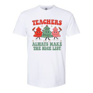 Teachers Always Make The Nice List Teacher Christmas Xmas Softstyle CVC T-Shirt