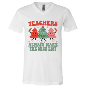 Teachers Always Make The Nice List Teacher Christmas Xmas V-Neck T-Shirt