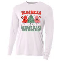 Teachers Always Make The Nice List Teacher Christmas Xmas Cooling Performance Long Sleeve Crew