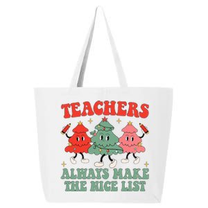 Teachers Always Make The Nice List Teacher Christmas Xmas 25L Jumbo Tote