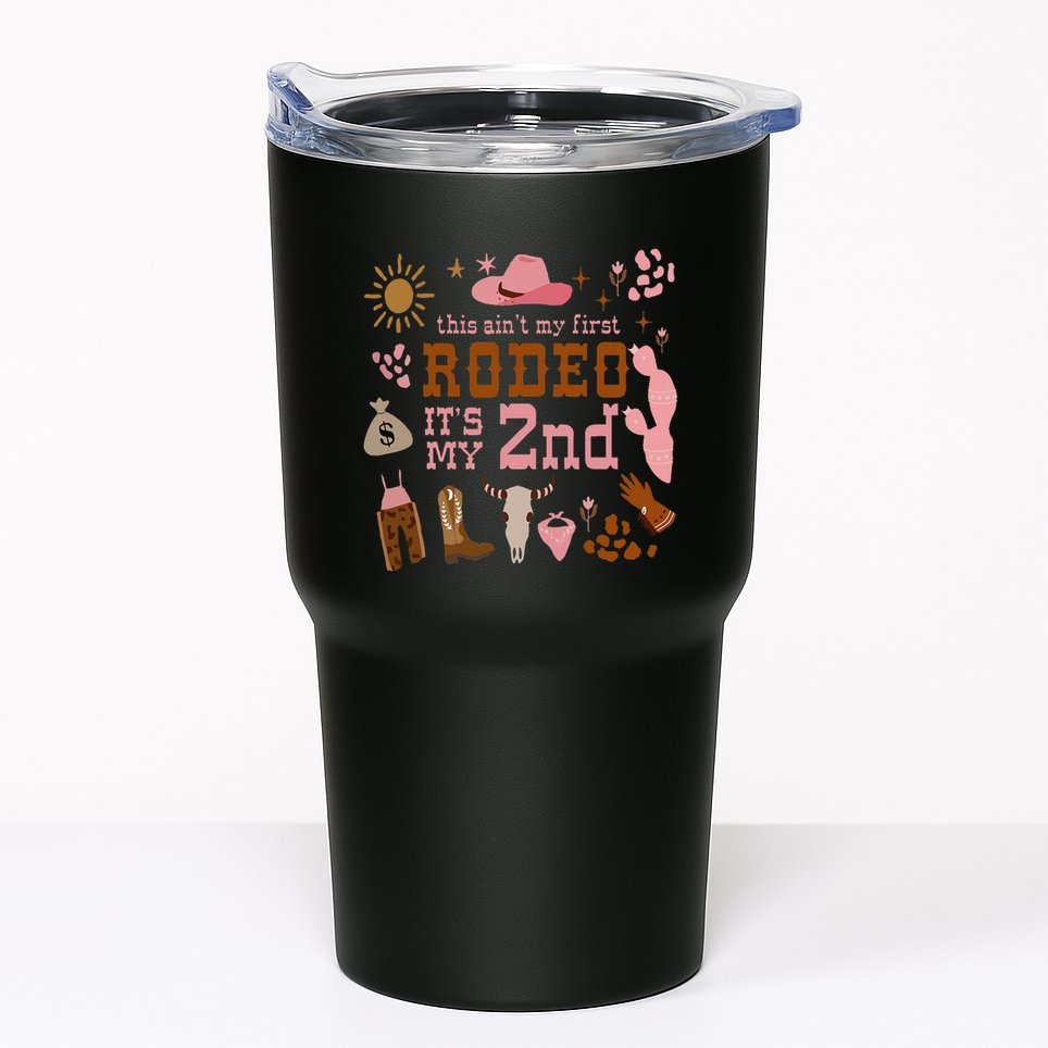 This AinT My First Rodeo Its My 2nd Girl Birthday Outfit Tumbler
