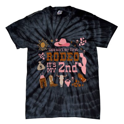 This AinT My First Rodeo Its My 2nd Girl Birthday Outfit Tie-Dye T-Shirt