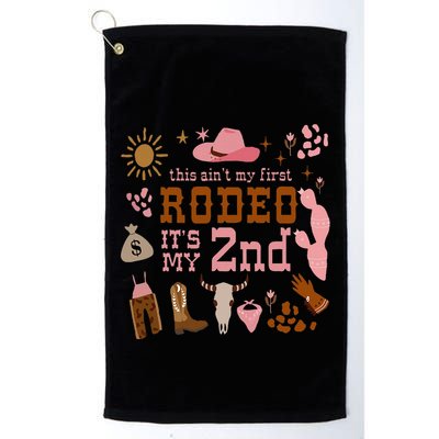 This AinT My First Rodeo Its My 2nd Girl Birthday Outfit Golf Towel