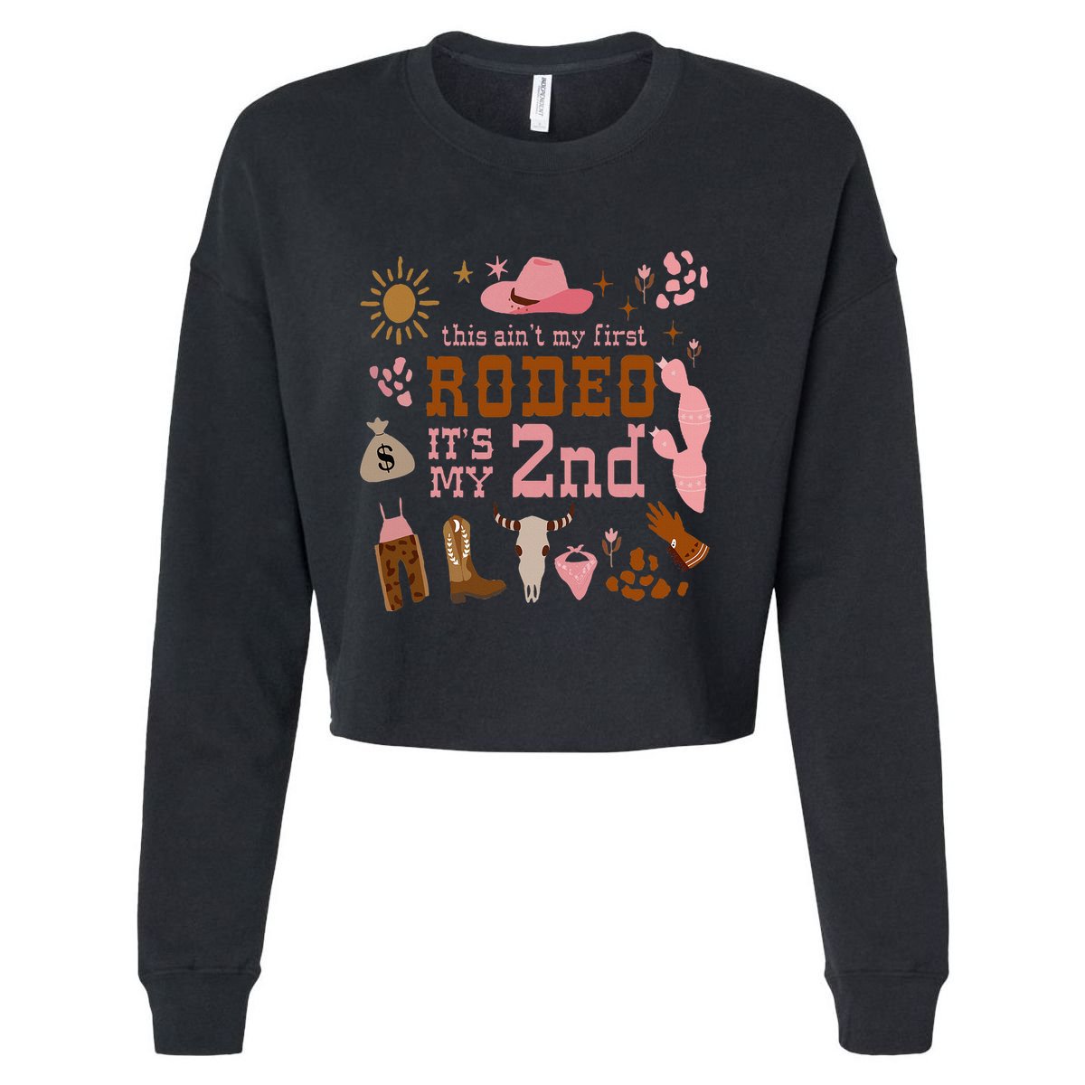 This AinT My First Rodeo Its My 2nd Girl Birthday Outfit Cropped Pullover Crew